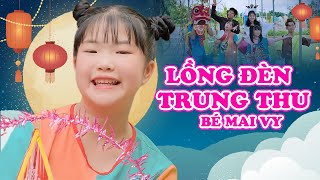 Lồng Đèn Trung Thu - BÉ MAI VY | Nhạc Trung Thu - Lồng đèn ngôi sao lồng đèn cá chép, 4K