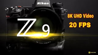 Nikon Z-9 Full Frame Camera First Look & Specifications !