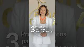 A flacidez facial é algo que te incomoda? Vou te apresentar 3 procedimentos para tratar esta queixa!