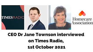 Times Radio: Homecare Association's CEO on the recruitment challenges in homecare, 1st Oct 2021