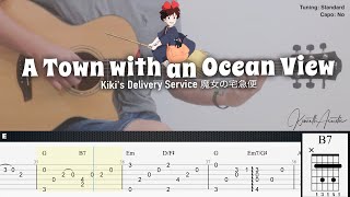 A Town with an Ocean View - Kiki's Delivery Service | Fingerstyle Guitar | TAB + Chords + Lyrics