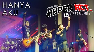 HYPER ACT : HANYA AKU (15 Years Journey Concert 2024)