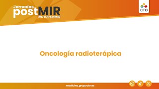 Jornadas PostMIR 2024 Oncología Radioterápica