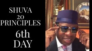 Day 6 - PT2 . 20 POWERFUL PRINCIPLES OF SHUVA - INTRODUCTION TO “Te SHUVA”” Nasik Emmanuel Avraham