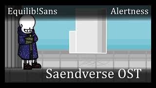 Alertness. Equilib!Санс | Saendverse OST