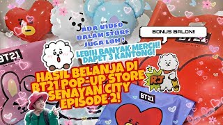 KALAP BELANJA DI BT21 POP-UP STORE SENAYAN CITY! ADA PREVIEW DALAM STORE JUGA LOH!