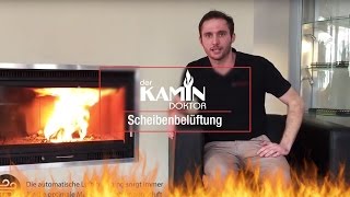 Kaminkassette - Scheibenbelüftung - Der Kamindoktor