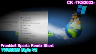 Frankie5 Sparta Remix Short | TWS2023 Style V2