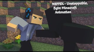 NEFFEX - Unstoppable, fight Minecraft Animace