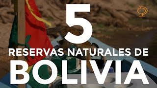 5 reservas naturales de Bolivia