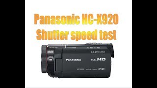 Test different ShutterSpeed on Panasonic HC-X920