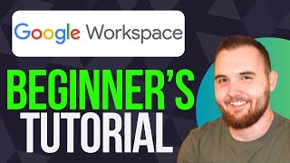 Google Workspace Tutorial for Beginners (2024)