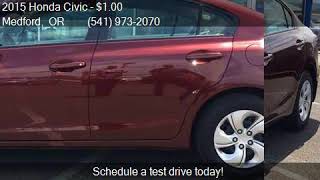 2015 Honda Civic LX 4dr Sedan CVT for sale in Medford, OR 97