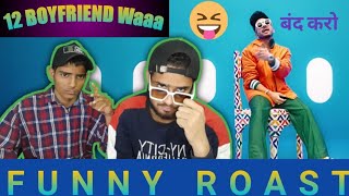 Tony Kakkar's New Song  12 Ladke Reaction and Funny Rosts  #reaction  #rost  #12ladke