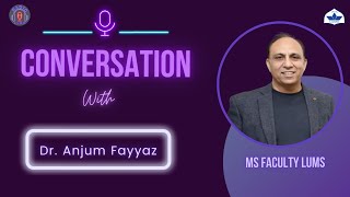 Necessity of Public Policy in Business| MS Interview Episode 3 | Dr. Anjum Fayyaz | Radio LUMS