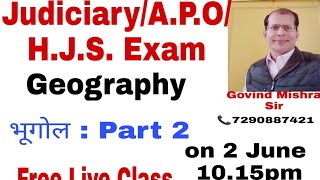 Judiciary /A.P.O/H.J.S. Exam.Geography Part 2