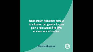 Is Alzheimer Disease Genetic?