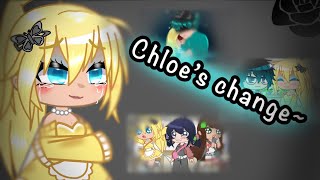 Chloe’s Change~ (a Miraculous  mini movie) (GCMM) (My AU!!) (Chloe✨)