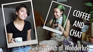 Coffee and Chat with the Witch of Wonderlust