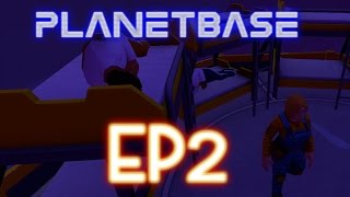 Planetbase EP2