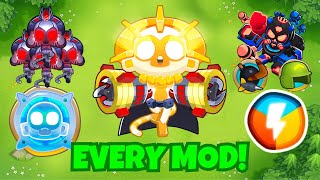 BTD6, But I Downloaded EVERY SINGLE Mod!