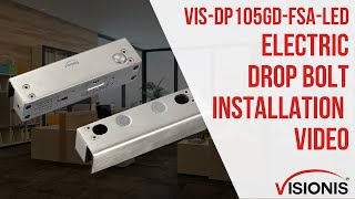 Electric Drop Bolt VIS-DP105GD-FSA-LED Visionis - Installation Video