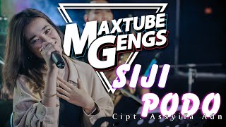 MAXTUBE GENGS - SIJI PODO ( Mestine Kudu Biso Ngerteni ) | Voc. Assyifa Adn