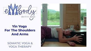 Yin Yoga For The Shoulders And Arms