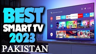 Best Smart Tv Pakistan 2023 || Most Popoular Tv Brand In Pakistan