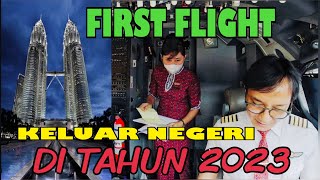 FIRST FLIGHT KELUAR NEGERI  DI TAHUN 2023