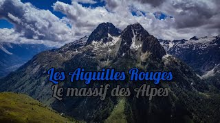 Les Aiguilles Rouges / Alpes Françaises