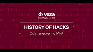 History of Hacks: Outmaneuvering MFA