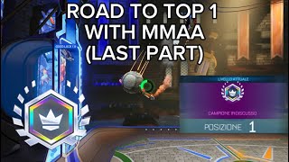 Road To Top 1 With MMAA | Last Part | Rocket League Sideswipe