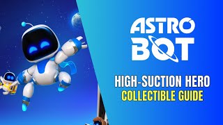 Astro Bot High-Suction Hero All Collectible Locations - 100% Guide