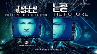 Talla 2XLC - Welcome To The Future (Extended Mix)