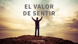 El valor de sentir