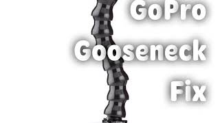 How to Fix a GoPro Gooseneck