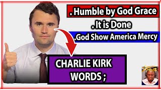 Charlie Kirk HUMBLE by Grace when Trump Was Pronounce President Elects