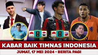 Kabar Baik Timnas Hari Ini 🔴 Jumat 17 Mei 2024 🔴 Berita Timnas Hari Ini 🔴 Timnas Indonesia