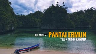 PANTAI ERMUN TELUK TRITON KAIMANA | ERGUN