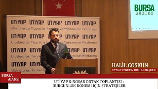 UTİYAP&NOSAB Ortak Toplantısı: Durgunluk Dönemi İçin Stratejiler