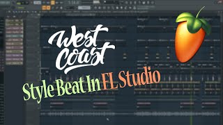 How To Make A West Coast Beat In FL Studio | Tarun S Dhiman