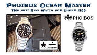 Phoibos Ocean Master - The best sub $500 dive watch!