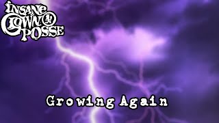 Insane Clown Posse - Growing Again (100 Sub Video)