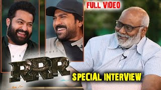 MM Keeravani Special interview with Jr Ntr & Ram Charan | RRR Team | SS Rajamouli | interview