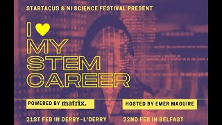 I ❤️ MY STEM CAREER | DAY 2 | EPISODE 2 - Naomi McGregor