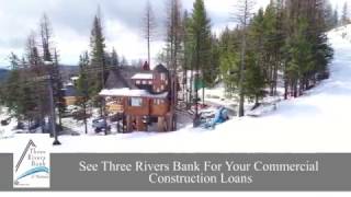 Three Rivers Bank Construction Loans