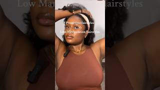 Protective vs Low Manipulation hair styles #protectivestyles #lowmanipulationstyles