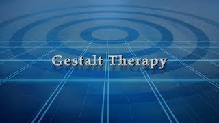 GESTALT THERAPY