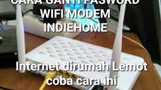 cara ganti Pasword wifi modem indiehome -ZTE